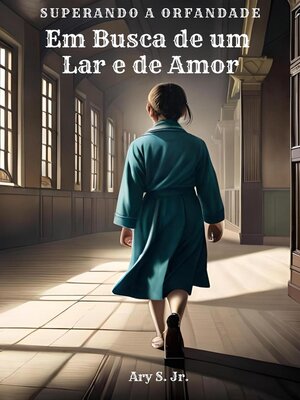 cover image of Em Busca de um Lar e de Amor